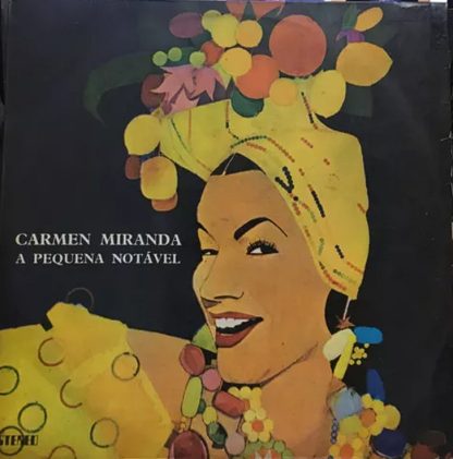 Carmen Miranda Com O Bando Da Lua – A Pequena Notável