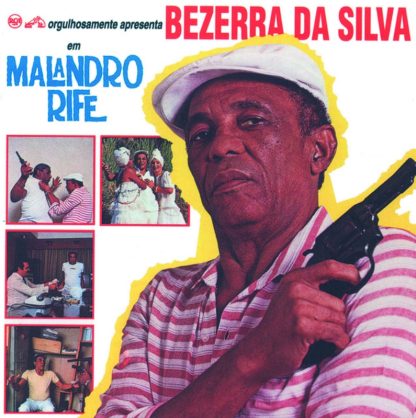 Bezerra Da Silva – Malandro Rife