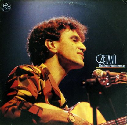 Caetano Veloso – Totalmente Demais