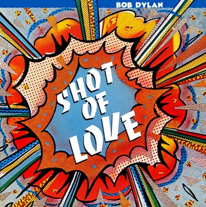 Bob Dylan – Shot of Love