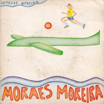 Moraes Moreira – Sangue Swing E Cintura