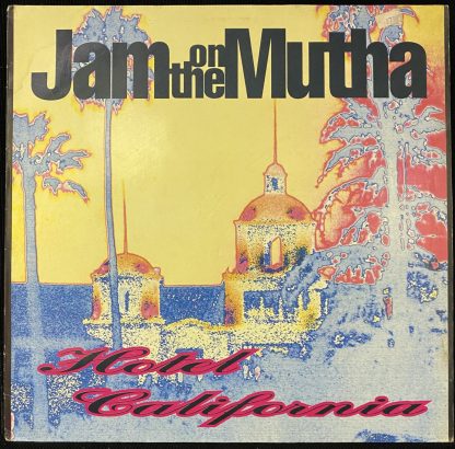 Jam On The Mutha – Hotel California