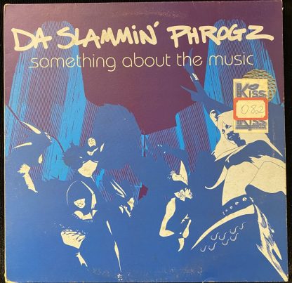 Da Slammin' Phrogz – Something About The Music