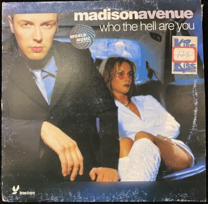 Madison Avenue – Who The Hell Are You