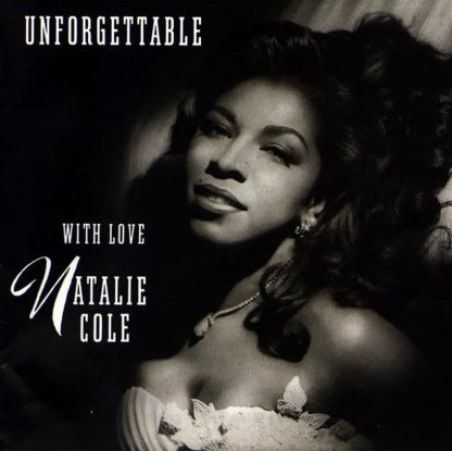 Natalie Cole – Unforgettable With Love